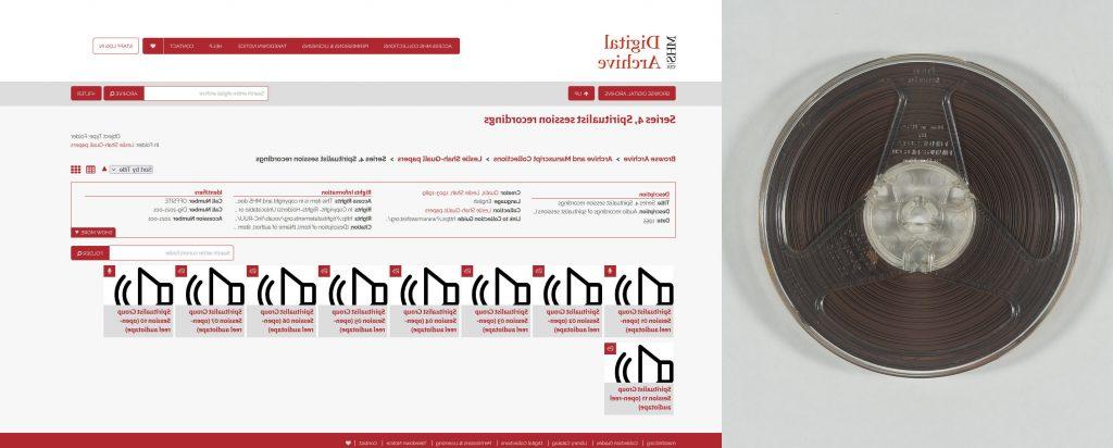 To the left, a circular open reel audio tape. To the right, a screenshot from the MHS Digital Archive for Spiritualist session recordings, showing metadata on the top of the image with icons of speakers (signifying sound files) below the metadata. There are 9 icons because there are links to 9 sound files.